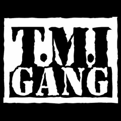 TMI GANG - #FuckAJob (THE BEST OF TMI GANG) #TMIGANG #FUCKAJOB