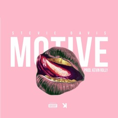 Stevie Davis - MOTIVE (Prod. Kevin Rolly)