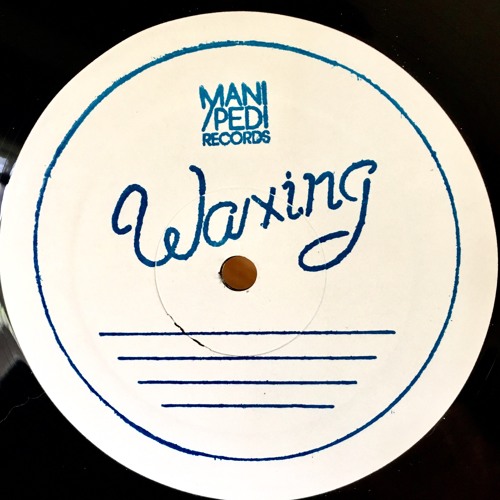 The Way (Out now on MANI/PEDI Records Waxing Vol.1)(Lo rez preview)