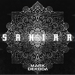 Mark Dekoda - Sahira (Original Mix) // Free Download