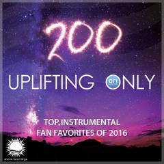 Uplifting Only 200 (Dec 8, 2016) - Top Instrumental Fan Favorites 2016