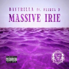 Baytrilla Feat Flirta D - Massive Irie (CLIP) [FORTHCOMING FINE DINING RECORDS]