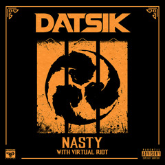 Datsik & Virtual Riot - Nasty