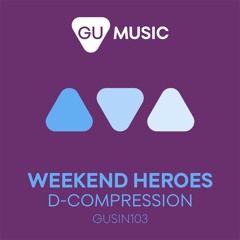 Weekend Heroes - D-Compression (Ran Salman Remix)[PREVIEW]