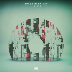 Braeden Bailey - H O W L