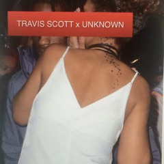 TRAVIS SCOTT x UNKNOWN MIX