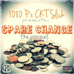 Flamez - 1080 P x CKT Slick - Spare Change The Prequel