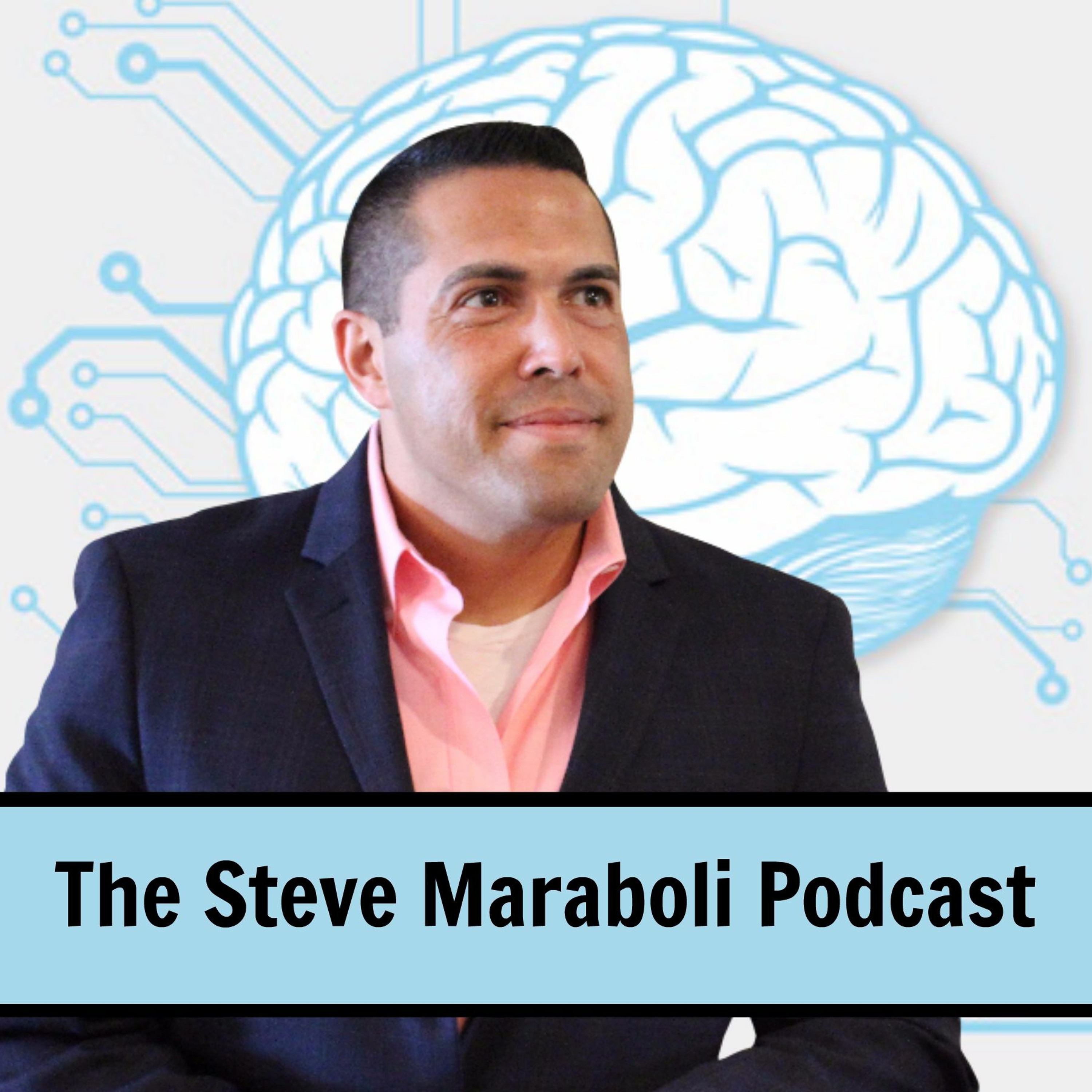 The Steve Maraboli Podcast