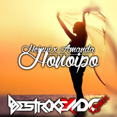 Heinui & Amanda - Honoipo (Destroke & M.D.C Remix)