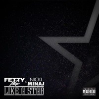 Fetty Wap - Like A Star (Ft. Nicki Minaj)