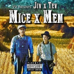V3 (Tev x Jiv) - Mice & Men