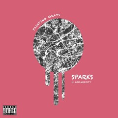 Sparks - Painting Grays ft Whambeezy