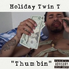 Holiday Twin T - Thumbin (Cut It REMIX)