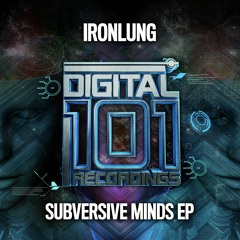 Ironlung - Subversive Minds EP - OUT NOW!