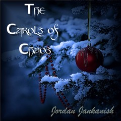 The Carols of Chaos