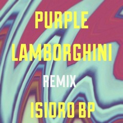 Skrillex & Rick Ross - Purple Lamborghini (ISIDRO BP Remix)