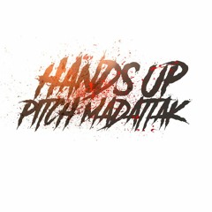 Hands Up PITCH Madattak (frenchcore)
