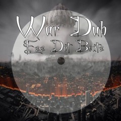 Ess Dot Beats - War Dub Instrumental