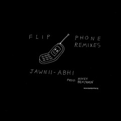 Jawnii-Abhi - Flip Phone (Anevo Remix)