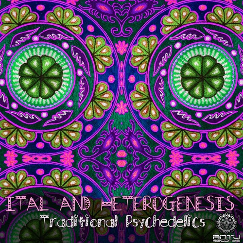 Ital vs Heterogenesis - Traditional Psychedelics