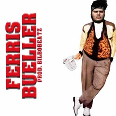 FERRIS BUELLER (PROD. BILBO BEATZ)[VIDEO IN DESCRIPTION]