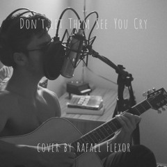 Don't let Them See You Cry (Manchester Orchestra) Cover by Rafael Flexor