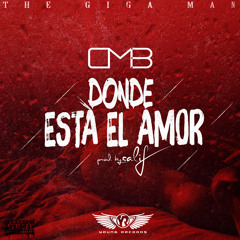 CMB "CAMPARI BLASS" - ¿DONDE ESTA EL AMOR ?.prod.by Salif "El de los Platos"