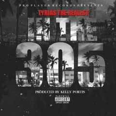 In The 305 prod. by: Kelly Portis