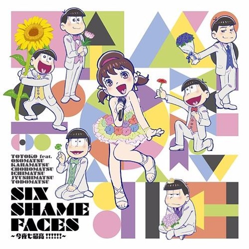 Osomatsu San Six Shame Faces Ed 2 Full Six Same Faces 今夜は最高 By Cotton