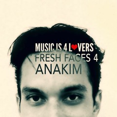 Fresh Faces 4 // Anakim [Musicis4Lovers.com]