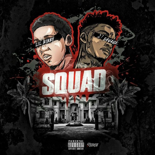 Squad Feat. 21 Savage (Produced by itrez)