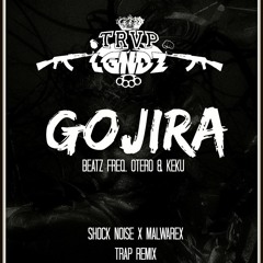 Beatz Freq & Otero & Keku - Gojira (Shock Noise & Malwarex Trap Remix)