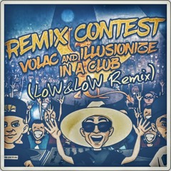 Illusionize & Volac - In A Club (LoW&LoW Remix)