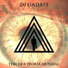 Dj Gadafi - Tercera Teoría Universal