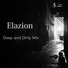 Elazion - Deep and Dirty Vol. 1
