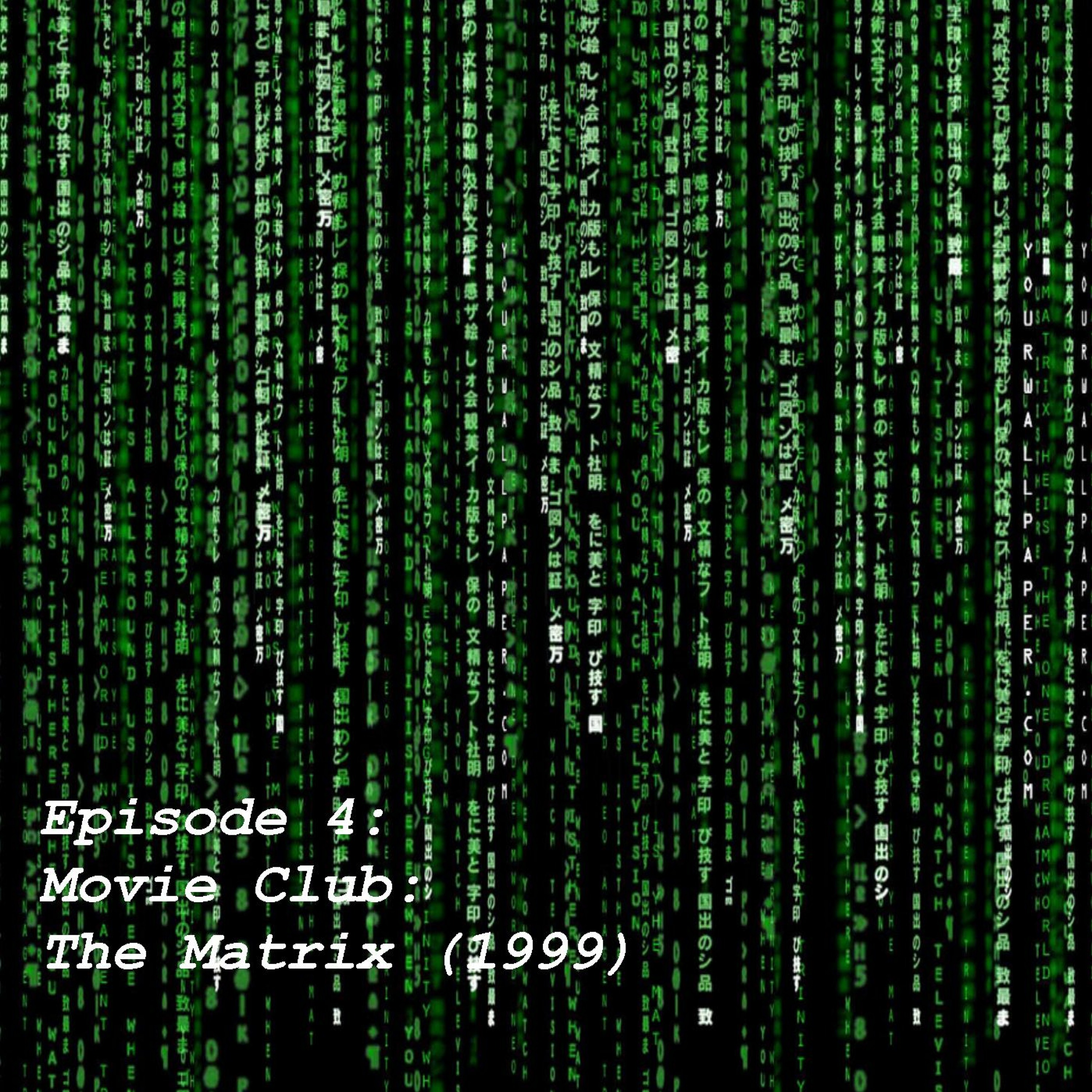 Episode 04: The Matrix episode artwork