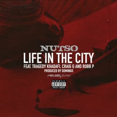 Nutso - Life In The City ft. Tragedy Khadafi, Craig G., & Robb P