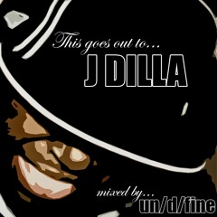 J Dilla Tribute