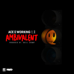 Ambivalent (Dirty) Ft JR (Produced By Chill Shump)