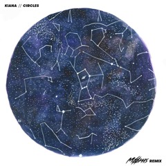 Kiana - Circles (Moophs Remix)