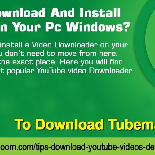 Stream How To Download And Install TubeMate On Your PC Windows by