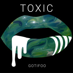 Britney Spears - Toxic (GOTIFOO Bootleg) - FREE DOWNLOAD