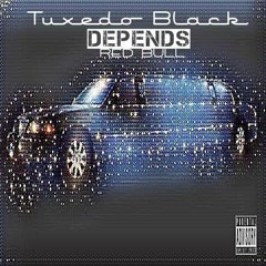 Tuxedo Black - Depends Ft Red Bull [New 2016]