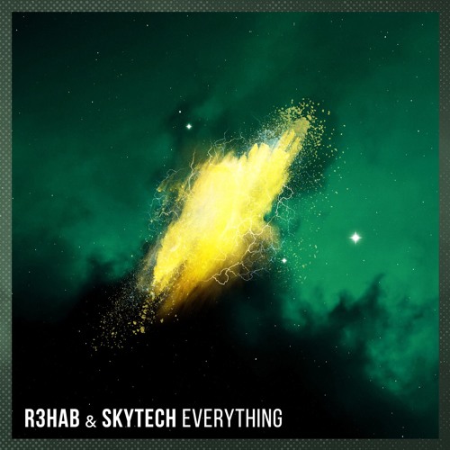 R3HAB & Skytech - Everything (Jankes PaPa Bootleg)