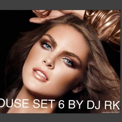DEEPHOUSE SET 6 BY DJ RK