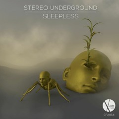 Out now: CFA054 - Stereo Underground - Sleepless (Original Mix)