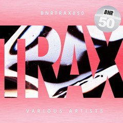 BNRTRAX050 - Various Artists - BNR TRAX #50