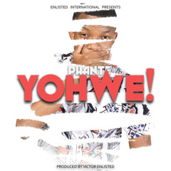 Yohwe (Prod. by Victor Enlisted)