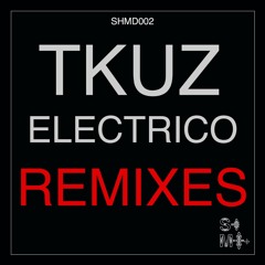 SHMD002 - 04. TKUZ - Electrico (John Patter Remix) (snippet)