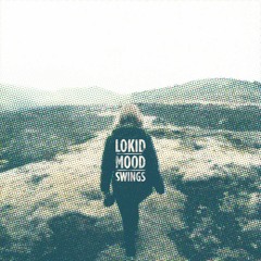 Lokid - Mood Swings - [TQ002] (Vidéo link in desc.)